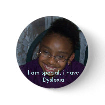 000_0045, I am special, i have Dyslexia Pinback Button