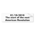 01/19/2010, The start of the next American Revo... bumper stickers