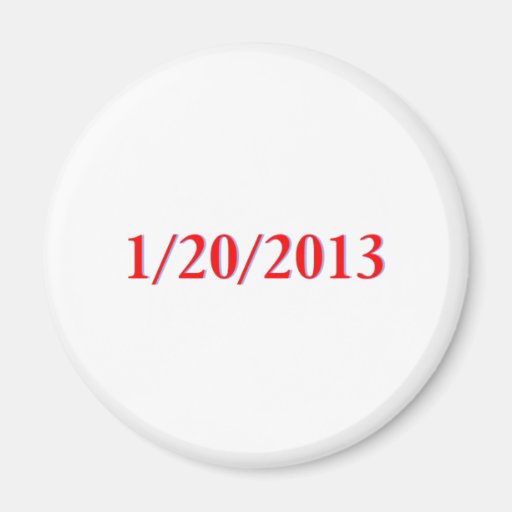 01/20/2013 - Obama's last day as President Fridge Magnet