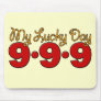 09-09-09 My Lucky Day Mousepads