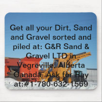 100_0136, Get all your Dirt, Sand and Gravel so... mousepads