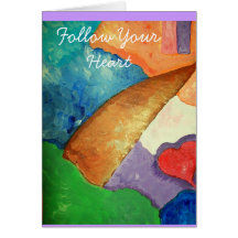 100_3052, Follow Your Heart Greeting Card