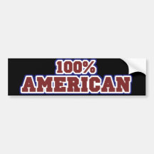100% American Patriotic Pride Bumper Stickers