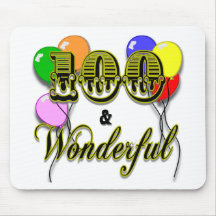 100 and Wonderful Birthday Gifts & Apparel Mouse Pad