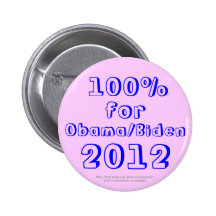 100% for Obama/Biden 2012 Pinback Buttons