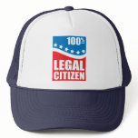 100% Legal Citizen Hat