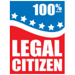100% Legal Citizen Shirt