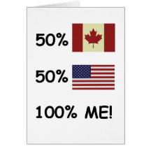 100% ME Canadian/American Greeting Card