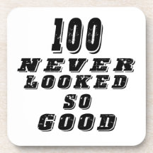 100 never looked so good coasters