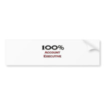 100 Percent Account Executive Bumper Sticker