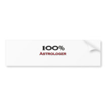 100 Percent Astrologer Bumper Stickers