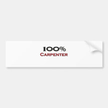 100 Percent Carpenter Bumper Sticker