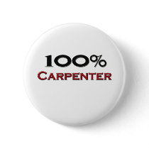 100 Percent Carpenter Pinback Button