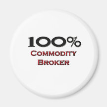 100 Percent Commodity Broker Refrigerator Magnets