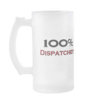 100 Percent Dispatcher Coffee Mug