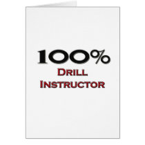 100 Percent Drill Instructor Greeting Cards