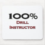 100 Percent Drill Instructor Mousepad