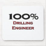 100 Percent Drilling Engineer mousepads