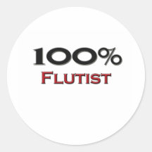 100 Percent Flutist Round Stickers