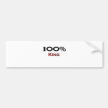 100 Percent King Bumper Stickers