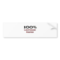 100 Percent Lighthouse Keeper Bumper Sticker