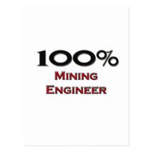 100 Percent Mining Engineer Post Card