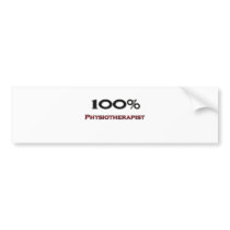 100 Percent Physiotherapist Bumper Sticker