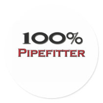100 Percent Pipefitter Round Sticker