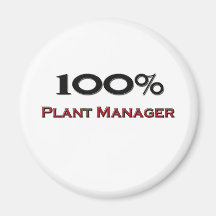 100 Percent Plant Manager Fridge Magnets
