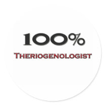 100 Percent Theriogenologist Round Sticker