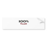 100 Percent Tiller Bumper Sticker