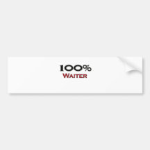 100 Percent Waiter Bumper Stickers