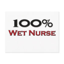 100 Percent Wet Nurse Postcards