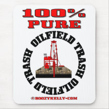 100% Pure Oilfield Trash,Oil Rig Mousepad,Oil