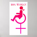 100% woman - Disability Awareness Poster posters