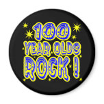 100 Year Olds Rock! (Blue) Magnet