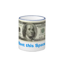 100dollarbill, Rent this Space! Mug