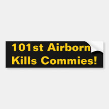 101st Airborne Kills Commies! Bumper Stickers