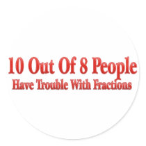 10 of 8 People Have Trouble With Fractions
