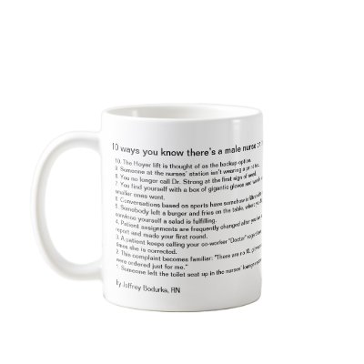 10 ways you know there’s a male nurse on the unit coffee mug by Scrubs123
