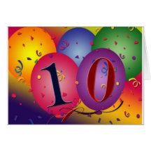 10 year old birthday balloons! greeting cards