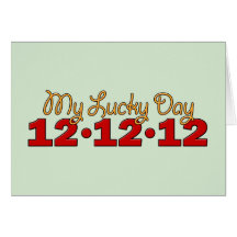 12-12-12 My Lucky Day Card