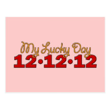 12-12-12 My Lucky Day Post Card