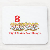12 days eight maids a-milking mousepad
