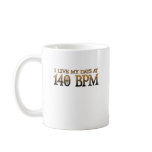 140 BPM Days DUBSTEP Coffee Mugs