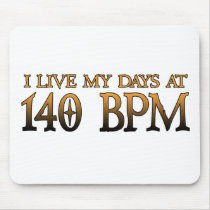 140 BPM Days DUBSTEP Mouse Pad