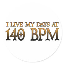 140 BPM Days DUBSTEP Round Stickers