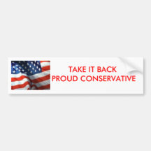 166360326b3f1930, TAKE IT BACK PROUD CONSERVATIVE Bumper Sticker