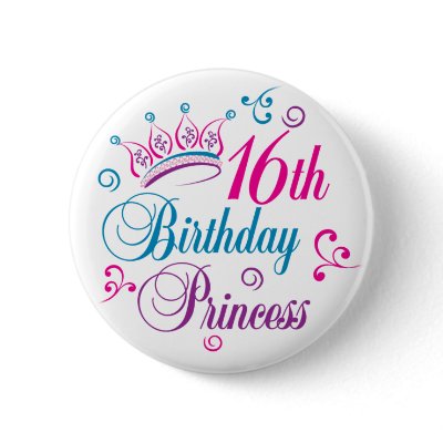16th Birthday Princess Buttons by BirthdayObsessions