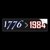 1776 is greater than 1984 bumper stickers